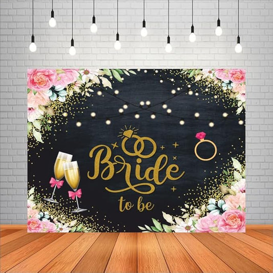 Bride to Be Backdrop for Decoration